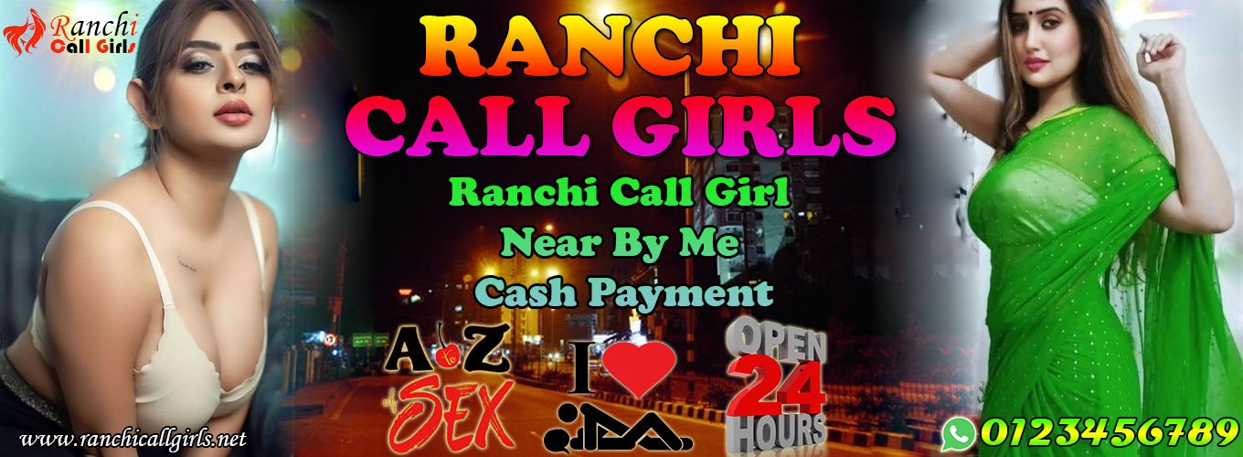 Low Rate Sexy Call Girls in Ranchi
